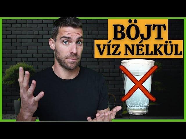 BÖJT - VÍZ NÉLKÜL - Száraz Böjt 3x Hatékonyabb mint a Vízböjt?