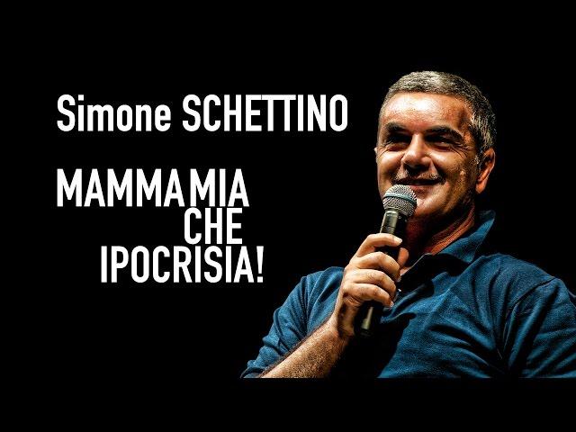 Simone Schettino | Mamma mia che ipocrisia!