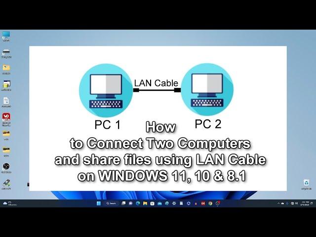 How to Connect Two Computers and share files using LAN Cable on WINDOWS 11, 10 & 8.1