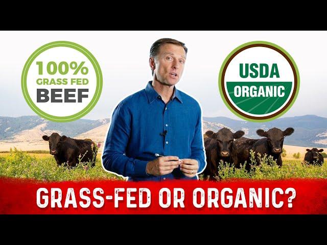 Grass-fed or Organic: Which Is Healthier?