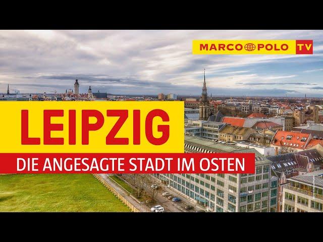 Deutschlands schönste Städte - Leipzig: die angesagte Stadt im Osten | Marco Polo TV