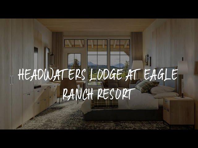 Headwaters Lodge at Eagle Ranch Resort Review - Invermere , Canada