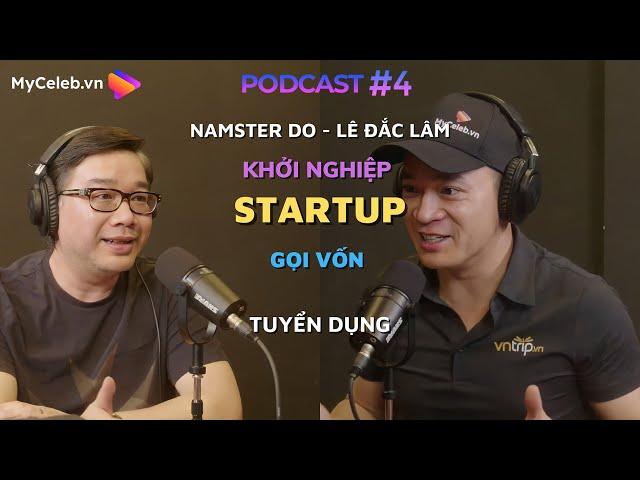 Khởi nghiệp - Startup - Gọi Vốn - Tuyển Dụng - Namster Do & Lê Đắc Lâm