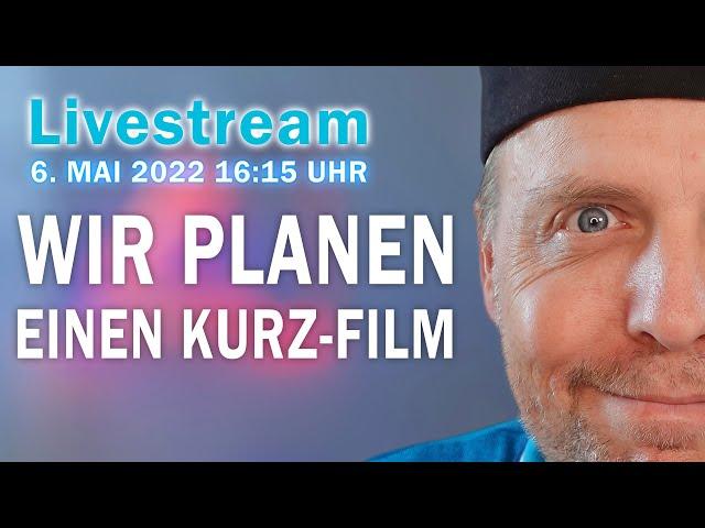 Wir planen einen Kurz-Film