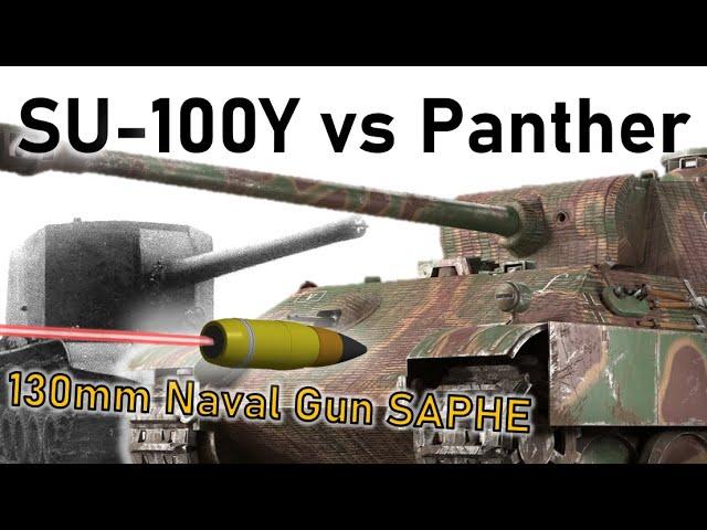 SU-100Y vs PANTHER | 130mm Naval Cannon on a 1940 Tank | SAPHE Armour Penetration Simulation