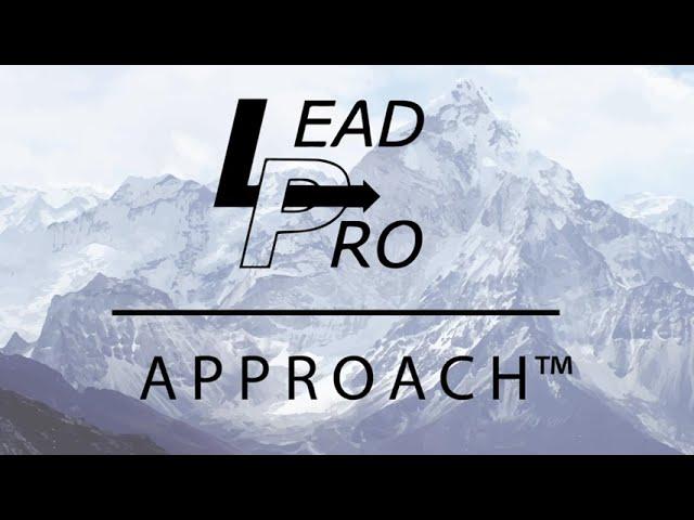 The LeadPro Approach