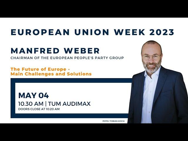 Manfred Weber - the Future of Europe | TUM Speakers Series