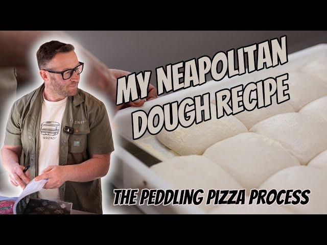 My full Peddling Pizza Neapolitan dough recipe.