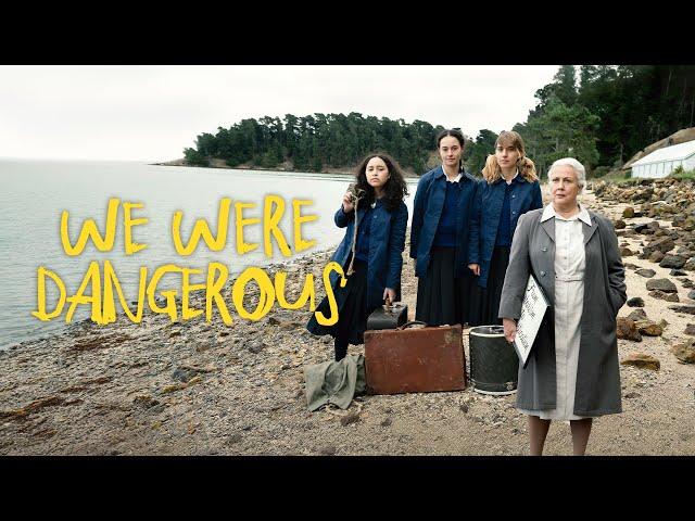 We Were Dangerous - Official Trailer