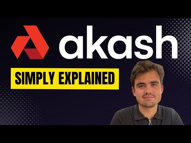 Akash Network Simply Explained in 5 Minutes [All you need to know!]