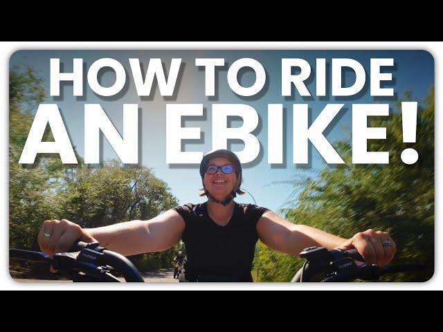 How to Ride an Electric Bike!