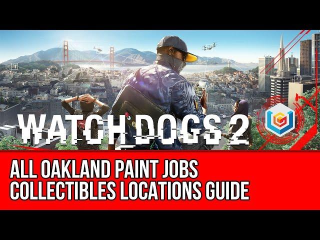 Watch Dogs 2 All Oakland Paint Jobs Collectibles Locations Guide