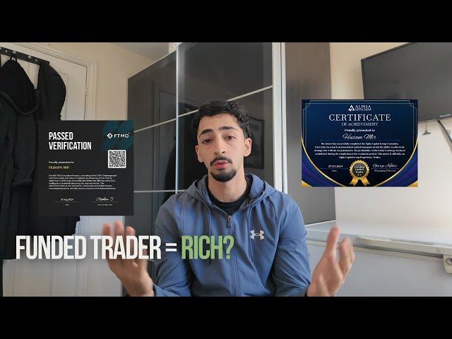 Can being a funded trader make you rich? - Honest opinion