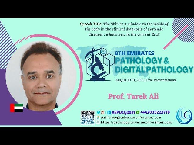 Prof. Tarek Ali Keynote Presentation at the 8th Emirates Pathology & Digital Pathology, CMEMeetings