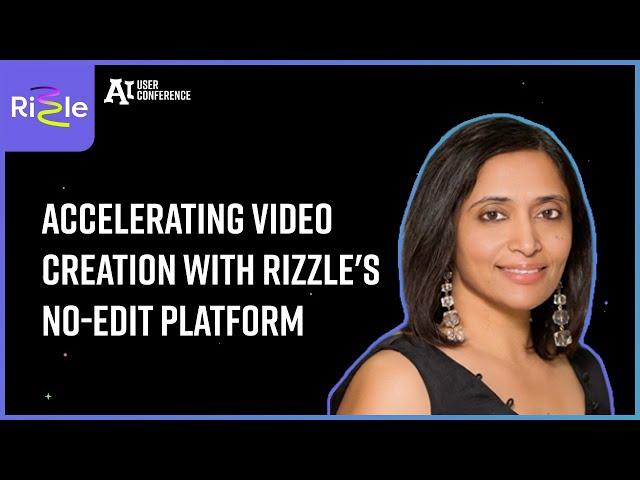 Accelerating Video Creation with Rizzle's No-Edit Platform