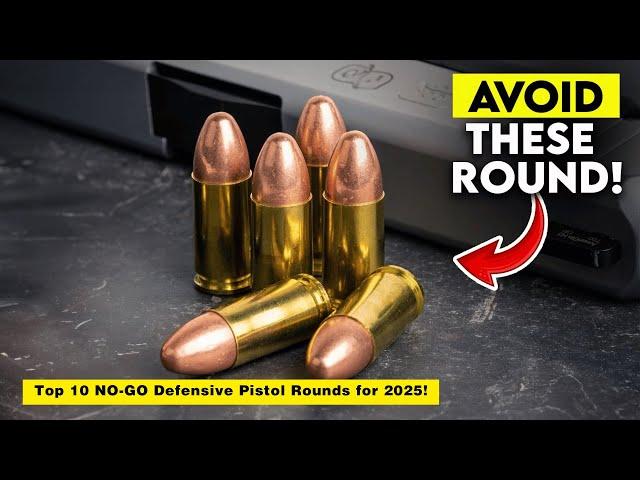 Top 10 NO-GO Defensive Pistol Rounds 2025