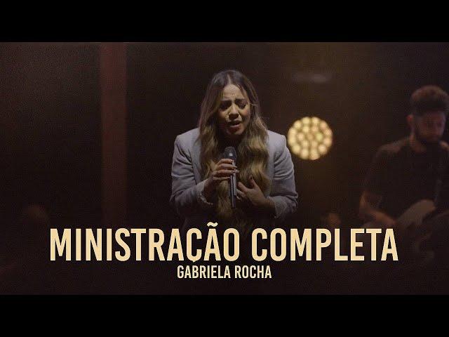 Ministração de Gabriela Rocha - O Céu invadiu a Igreja neste dia 