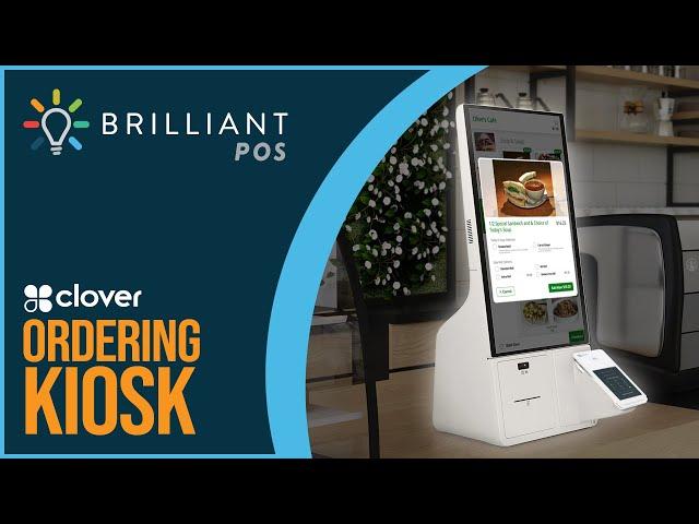 Introducing the Clover Kiosk Brilliant POS