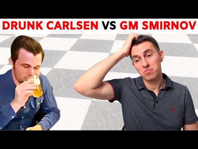 Drunk Magnus Carlsen vs Igor Smirnov