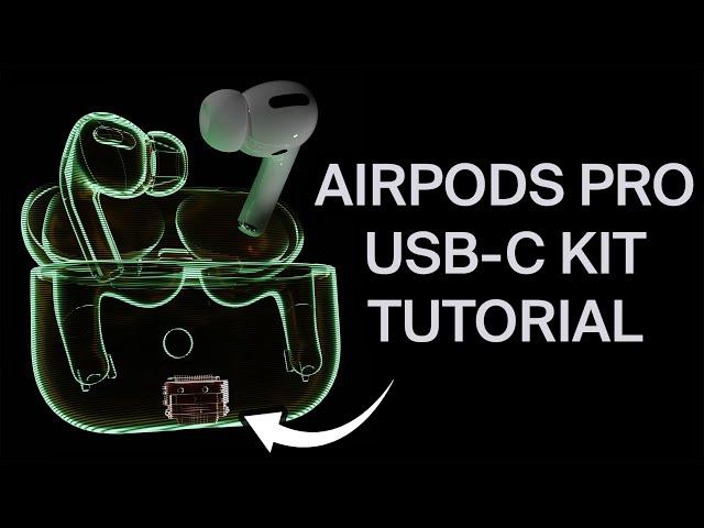 USB-C AirPods Pro Kit - Assembly Guide