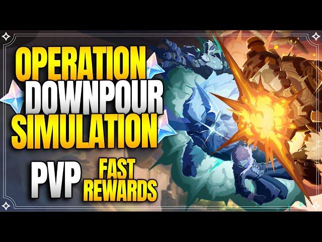 PVP Get Rewards Fast - Operation Downpour Simulation |【Genshin Impact】
