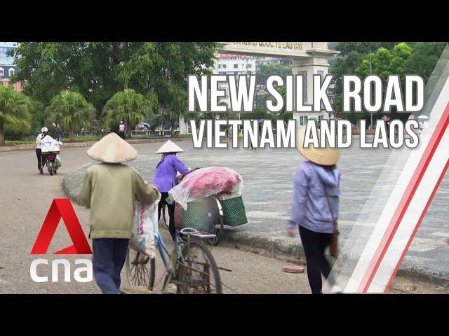 How is China's New Silk Road transforming Vietnam and Laos? | The New Silk Road | Full Episode