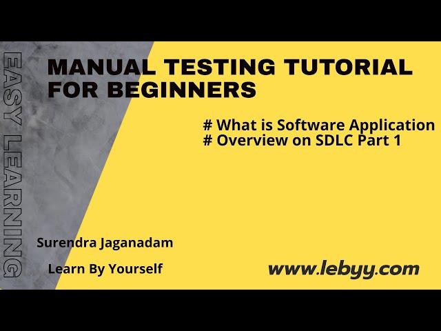 What is software Application || Overview on SDLC Part 1 || Manual Testing Tutorial for Beginners