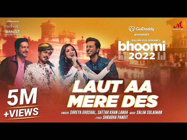 Laut Aa Mere Des | Bhoomi 2022 | GoDaddy India | @ShreyaGhoshalOfficial Sattar K | Salim Sulaiman