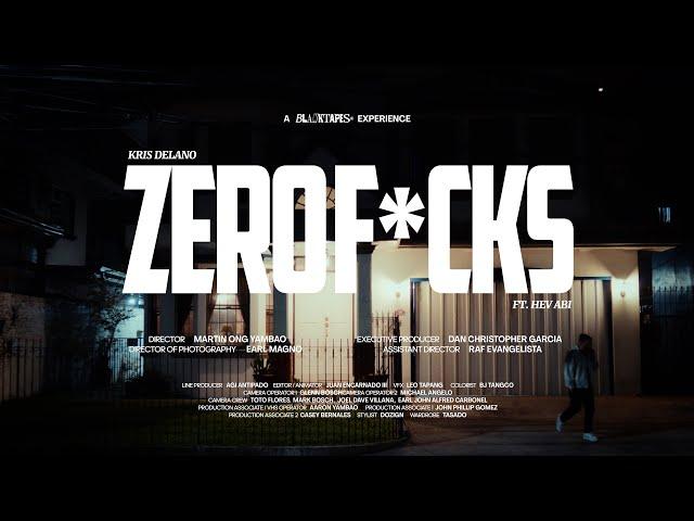 Kris Delano - Zero F*cks ft. Hev Abi (Official Music Video)