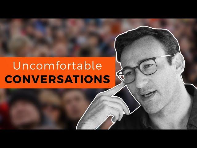 Try THIS the Next Time You Have an Uncomfortable Conversation | Simon Sinek