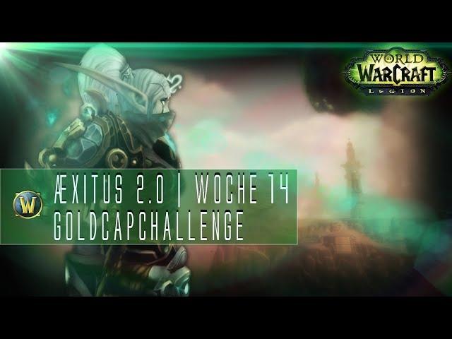 2,5 Millionen Gold? | Æxitus 2.0 Goldcap Challenge | Woche 14