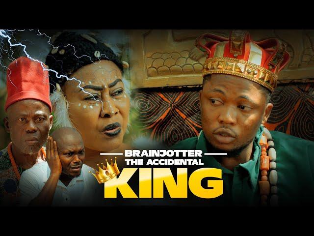 THE ACCIDENTAL  KING. Brainjotter, Ngozi Ezeonu,  (Nollywood Movie 2023)