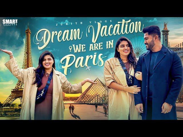 |We are in PARISమా Dream Vacation|Day-1 Exploring City of Love|Travel Vlog|Juhith Darshan||