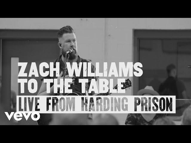 Zach Williams - To the Table (Live from Harding Prison)