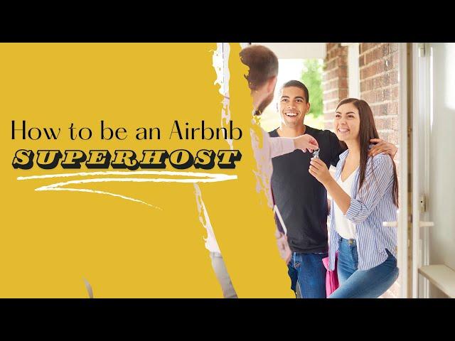 How to be an Airbnb Superhost