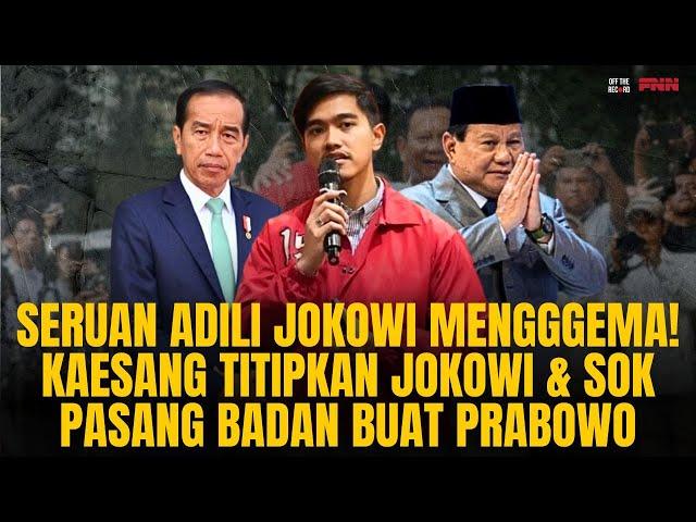 SERUAN ADILI JOKOWI MENGGGEMA! KAESANG TITIPKAN JOKOWI & SOK PASANG BADAN BUAT PRABOWO | OTR Eps.755