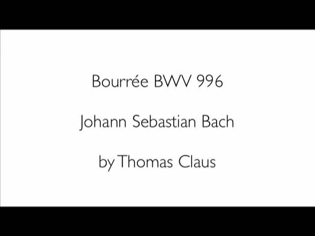 BWV 996 Bourrée - J.S BACH Classical Guitar