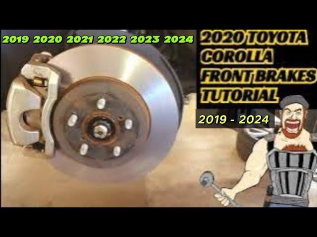 2019- 2024 TOYOTA COROLLA FRONT BRAKES TUTORIAL PADS + ROTORS 2019 2020 2021 2022 2023 2024