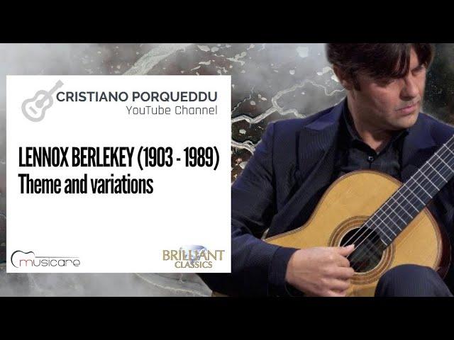 Cristiano Porqueddu plays Theme and Variations by Lennox Berkeley