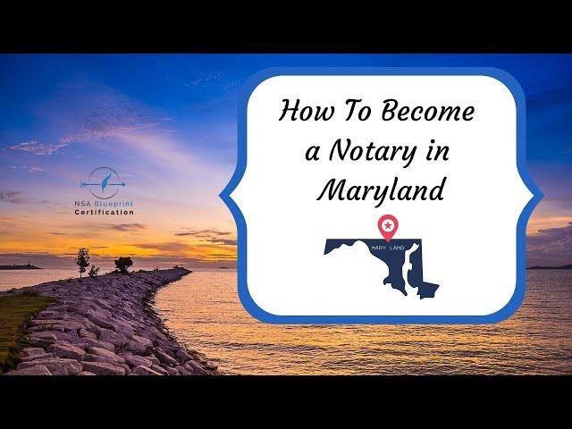 How to Become a Notary in MD - NSA Blueprint