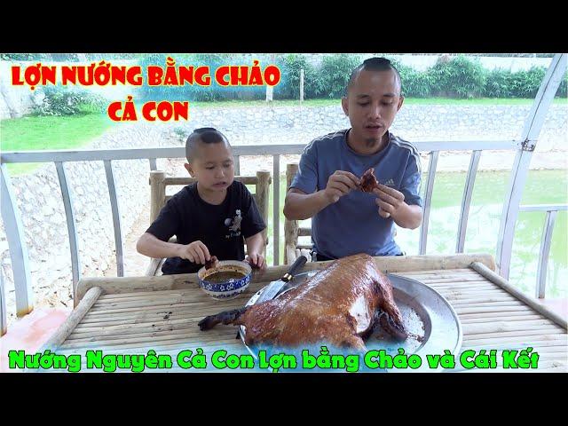 Lợn Bản  Nướng Úp Chảo Cả Con - Anh Em Tam Mao Nướng Nguyên Cả Con Lợn bằng Chảo và Cái Kết