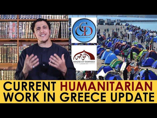 Helping the Refugees in Greece | Shamsi CCDawah Masjid At-Tawheed Cardiff