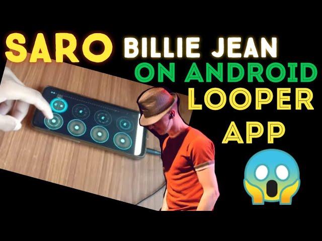 Saro Billie Jean | on Android looper app | #saro #billiejean #loopstation #beatbox #sbx #gbb #mb14