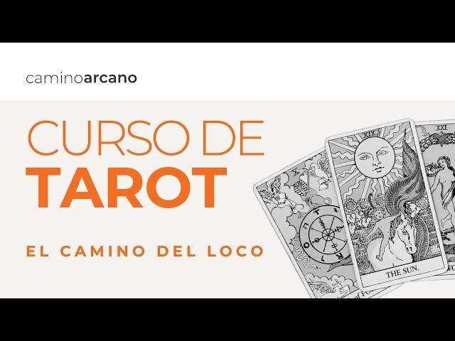 Los 22 ARCANOS MAYORES del TAROT - El camino del Loco - CURSO para principiantes