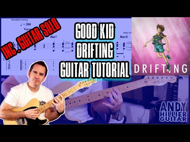 How to play Good Kid - Drifting Guitar Tutorial