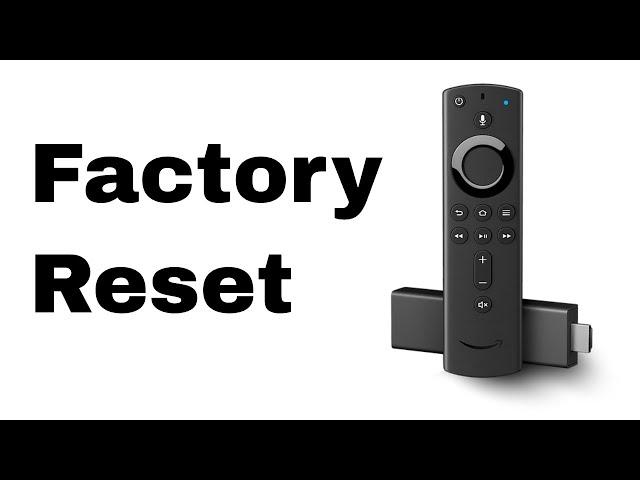 How To Factory Reset Your Fire Stick 4K TV - 2 Ways