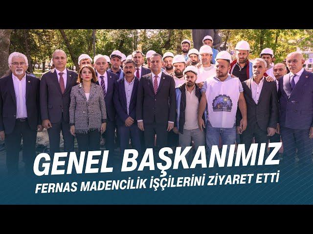 CHP GENEL BAŞKANI ÖZGÜR ÖZEL - FERNAS MADENCİLİK İŞÇİLERİNİ ZİYARET ETTİ 09/10/2024