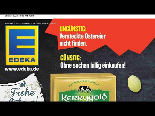  Edeka Katalog Prospekt 11. bis 16. April 2022 - Neuigkeiten, Angebote Deutschland 