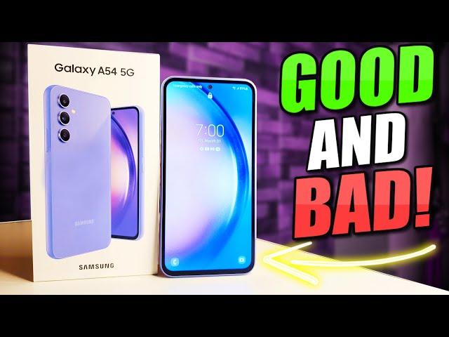 Samsung Galaxy A54 5G Pros & Cons - GOOD, BAD & UGLY!