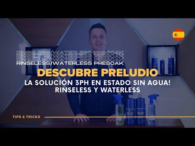 Descubre Preludio: Emoliente Presoak Revolucionario para el Sistema de Lavado Waterless y Rinseless